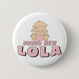 Chapa Redonda De 5 Cm Camiseta de Lola orgullosamente nueva