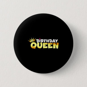 Chapa Redonda De 5 Cm Camiseta de outfit de cumpleaños reina Diseño de c
