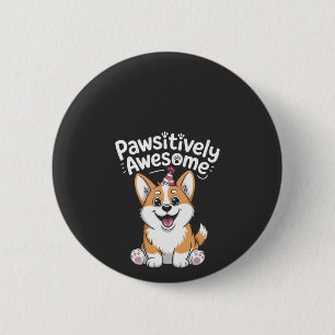 Chapa Redonda De 5 Cm Camiseta de perro de cumpleaños Corgi absolutament