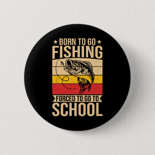 Chapa Redonda De 5 Cm Camiseta de pesca para niños hombres nacidos para