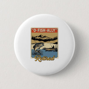 Chapa Redonda De 5 Cm Camiseta de pesca vintage O-Fish-Ally Retired Dise