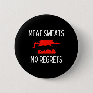 Chapa Redonda De 5 Cm Camiseta de sudor de carne sin arrepentimientos As