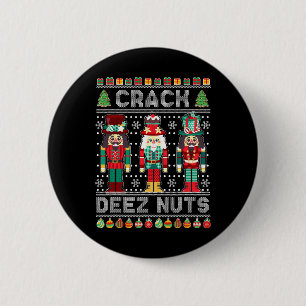 Chapa Redonda De 5 Cm Camiseta Deez Nuts Cascanueces Divertida Navidad F