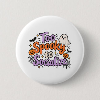 Chapa Redonda De 5 Cm Camiseta divertida de Halloween demasiado espeluzn