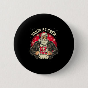 Chapa Redonda De 5 Cm Camiseta divertida de la tripulación de Santa 67 d