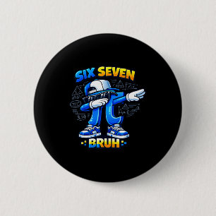 Chapa Redonda De 5 Cm Camiseta divertida de matemáticas meme bruh 67 día
