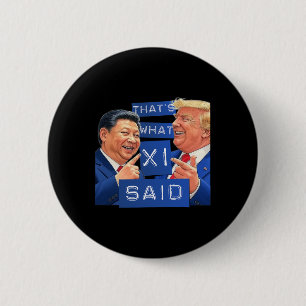 Chapa Redonda De 5 Cm Camiseta Divertida de Trump y Xi Riéndose - Eso es