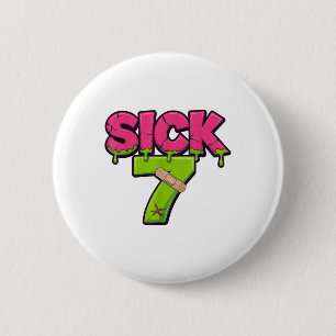 Chapa Redonda De 5 Cm Camiseta divertida del meme de los siete enfermos 
