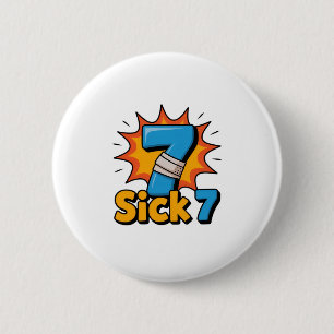 Chapa Redonda De 5 Cm Camiseta divertida del meme de los siete enfermos 