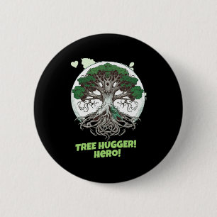 Chapa Redonda De 5 Cm Camiseta Ecológica Héroe Abrazador de Árboles