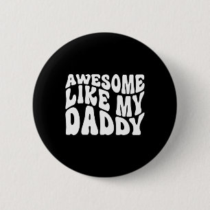 Chapa Redonda De 5 Cm Camiseta Impresionante Como Mi Papá Combinando Fam