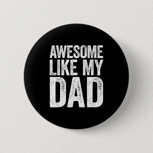 Chapa Redonda De 5 Cm Camiseta Increíble Como Mi Papá Niños Hijo Hija Pa