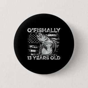 Chapa Redonda De 5 Cm Camiseta Oficialmente 13 Años Cumpleaños 13 Pescan