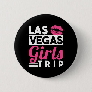 Chapa Redonda De 5 Cm Camiseta para viaje de chicas de Las Vegas para mu
