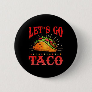 Chapa Redonda De 5 Cm Camiseta Retro Vamos Taco Divertida Vamos Taco Par