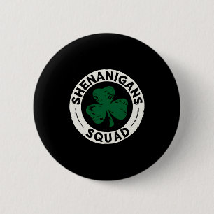 Chapa Redonda De 5 Cm Camiseta Shenanigans Squad St Patricks Day Trébol