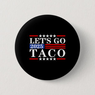 Chapa Redonda De 5 Cm Camiseta Taco Trump Siempre se Rajó