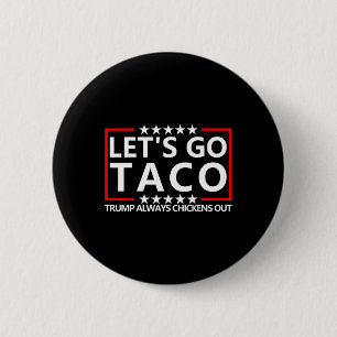 Chapa Redonda De 5 Cm Camiseta Taco Trump Siempre se Rajó