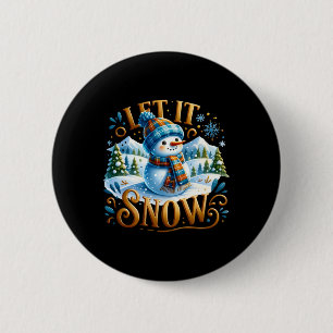 Chapa Redonda De 5 Cm Camiseta temática de Navidad Deja que nieve Muñeco