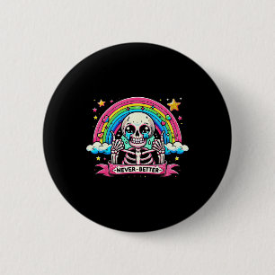 Chapa Redonda De 5 Cm Camisetas de Halloween de Esqueleto Nunca Mejores 