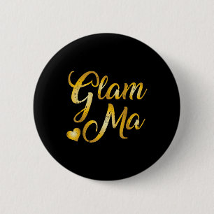 Chapa Redonda De 5 Cm Camisetas del Día de la Madre Glam Mamáes los ojos