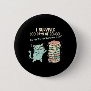 Chapa Redonda De 5 Cm Camisetas divertidas de gato sobreviví 100 días de