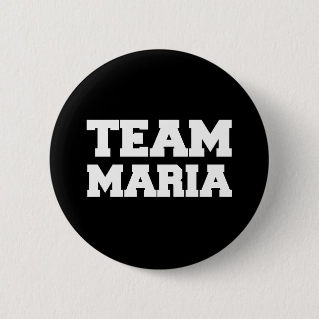 Chapa Redonda De 5 Cm Camisetas "Team Maria" (Anverso)