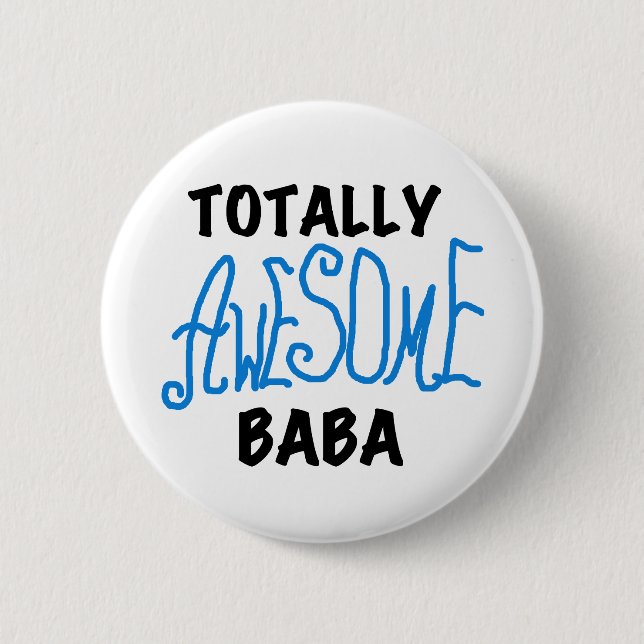 Chapa Redonda De 5 Cm Camisetas y regalos de Baba totalmente asombrosos (Anverso)