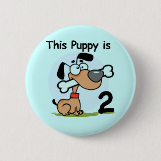 Chapa Redonda De 5 Cm Camisetas y regalos de esta cachorro de 2º cumplea