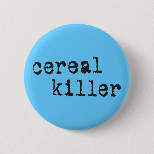Chapa Redonda De 5 Cm Camisetas y regalos del asesino del cereal
