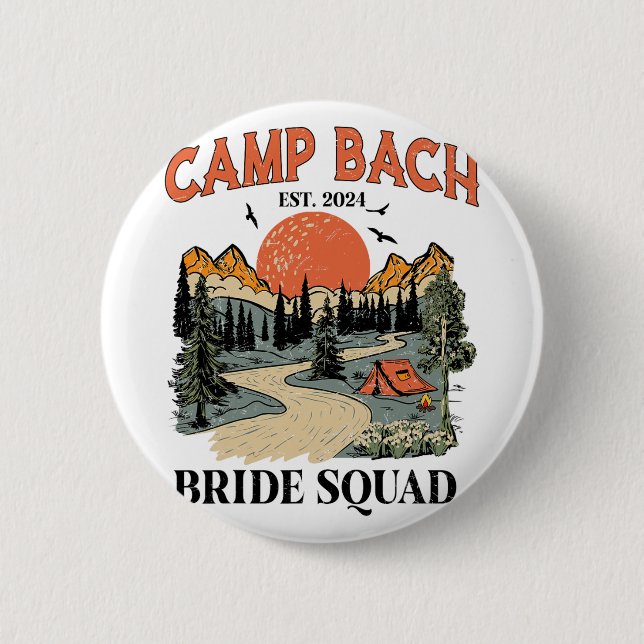 Chapa Redonda De 5 Cm Camp Bach Bride Squad Camping Bachelorette (Anverso)