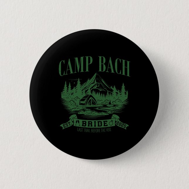 Chapa Redonda De 5 Cm Campamento Bach Bride Camping Bachelorette Party (Anverso)