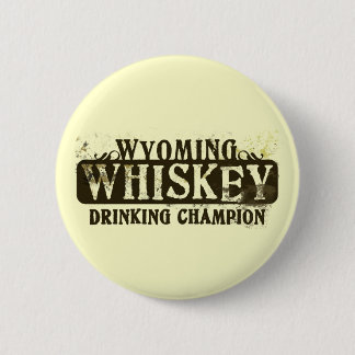 Chapa Redonda De 5 Cm Campeón de consumición del whisky de Wyoming