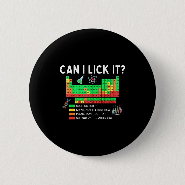 Chapa Redonda De 5 Cm Can I Lick It Periodic Table Chart Science Teacher (Anverso)