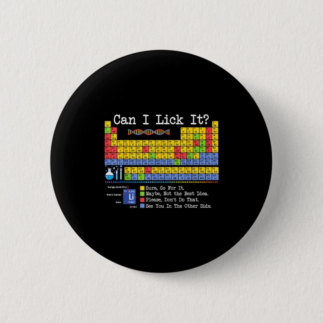 Chapa Redonda De 5 Cm Can I Lick It Periodic Table Funny Science Teacher (Anverso)