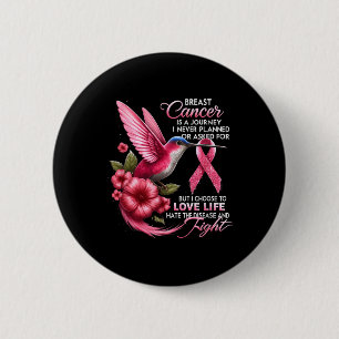 Chapa Redonda De 5 Cm Cáncer de Mama El Cáncer De Mama Es Un Viaje Que N