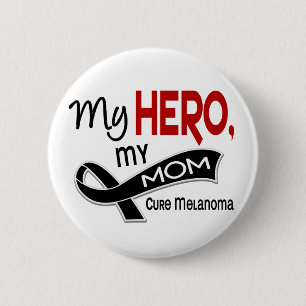 Chapa Redonda De 5 Cm Cáncer de piel del melanoma MI HÉROE MI MAMÁ 42