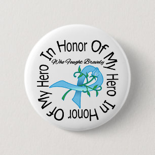 Chapa Redonda De 5 Cm Cáncer de próstata en honor de mi héroe