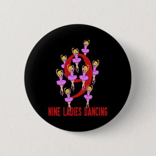Chapa Redonda De 5 Cm Canción de baile de nueve damas 12 días Navidades 