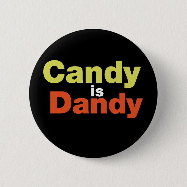 Chapa Redonda De 5 Cm Candy es Dandy (Anverso)