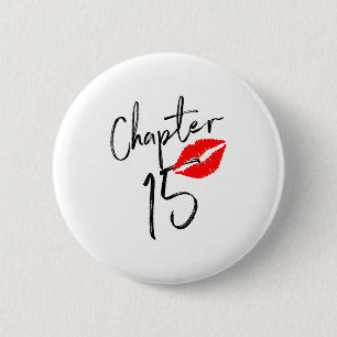 Chapa Redonda De 5 Cm Capítulo 15 años Chica Princesa Shirt 15