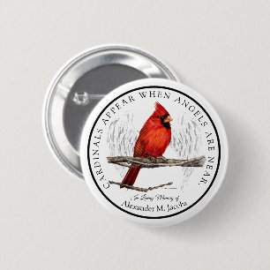 Chapa Redonda De 5 Cm Cardenales Aparecer cuando los ángeles están cer