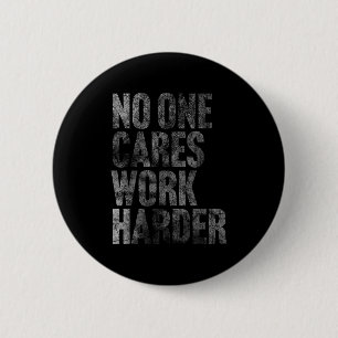 Chapa Redonda De 5 Cm Cares Work Harder Funny Motivation Workout Gym L