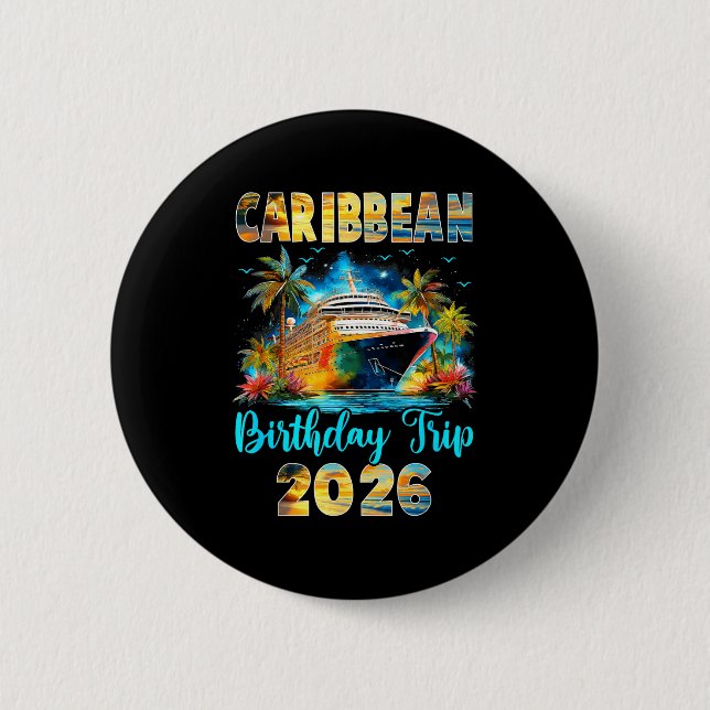 Chapa Redonda De 5 Cm Caribbean Birthday Trip 2026 Family Birthday Cruis (Anverso)