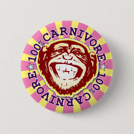Chapa Redonda De 5 Cm Carnivore 100% Funny Monkey Badge