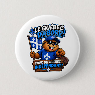 Chapa Redonda De 5 Cm Castor Québécois – Québec Indépendant – Humour Pol