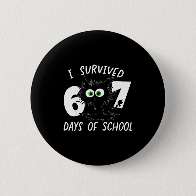 Chapa Redonda De 5 Cm Cat I Survived 67 Days Of School Teachers Students (Anverso)