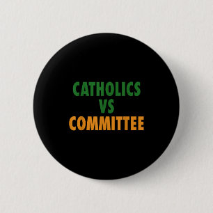 Chapa Redonda De 5 Cm Católicos Vs Comités 