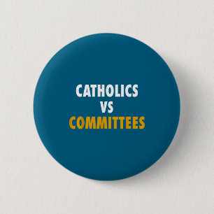 Chapa Redonda De 5 Cm Católicos Vs Comités
