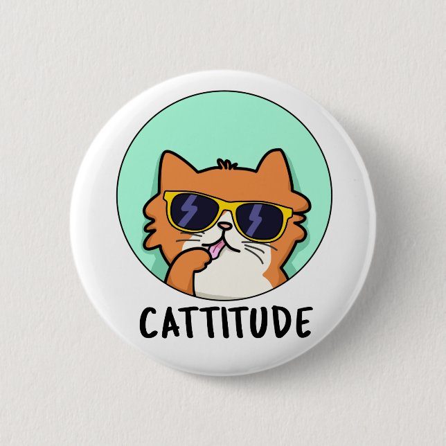 Chapa Redonda De 5 Cm Cattitude Funny Attitude Cat Pun (Anverso)
